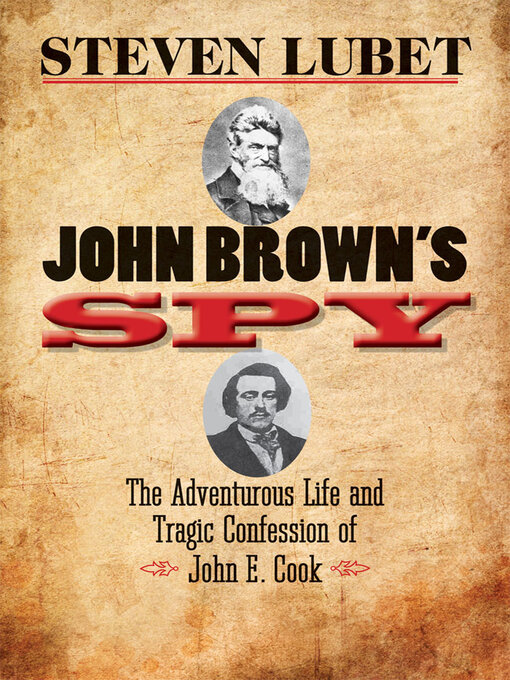 Title details for John Brown's Spy by Steven Lubet - Available